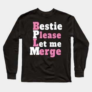 Let me merge Long Sleeve T-Shirt